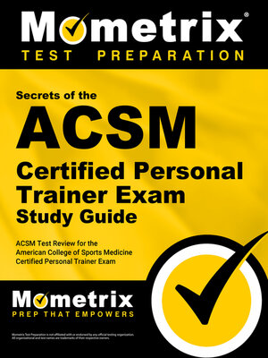 cover image of Secrets of the ACSM Certified Personal Trainer Exam Study Guide